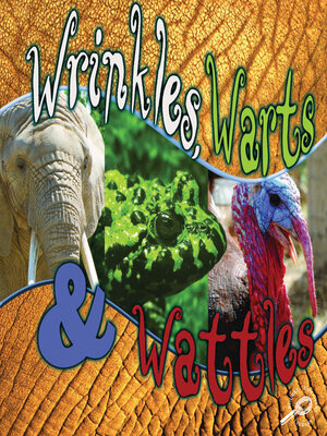 cover image of Wrinkles, Warts, and Wattles